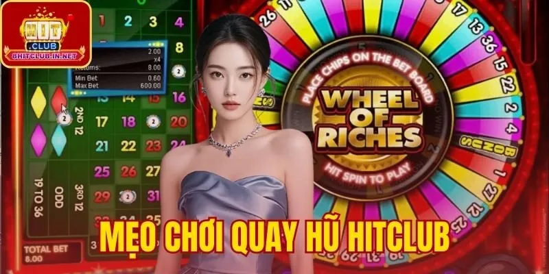 Mẹo Chơi Quay Hũ Hitclub