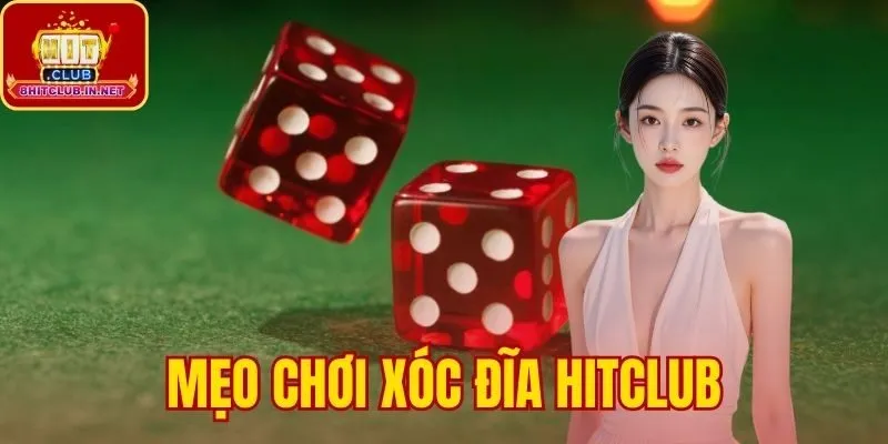 Mẹo Chơi Xóc Đĩa Hitclub