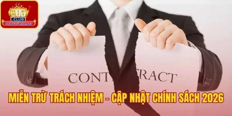 Các trường hợp cụ thể được áp dụng chính sách miễn trừ trách nhiệm