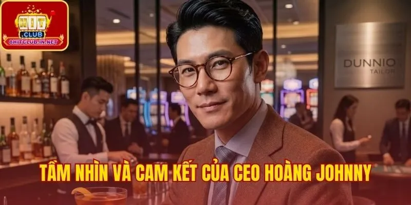 Tầm nhìn chiến lược và cam kết minh bạch của CEO Hitclub