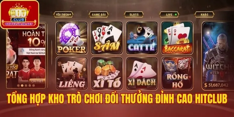 Kho game đổi thưởng đa dạng và độc quyền tại Hitclub