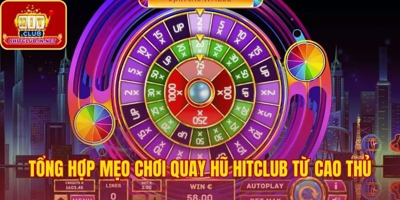 Mẹo chơi quay hũ Hitclub được đúc kết từ kinh nghiệm
